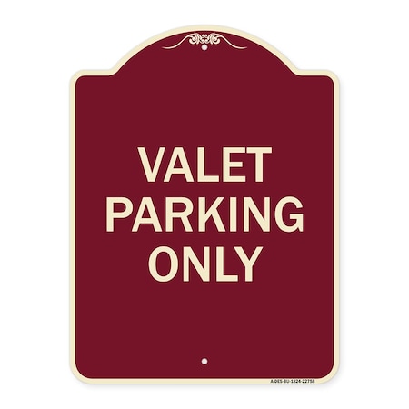 Designer Series Valet Parking Only, Burgundy Heavy-Gauge Aluminum Architectural Sign